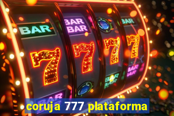 coruja 777 plataforma